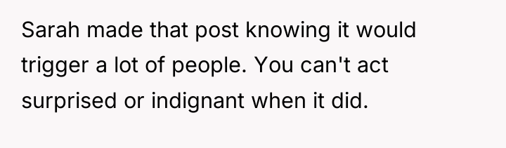Sarah made that post knowing it would trigger a lot...