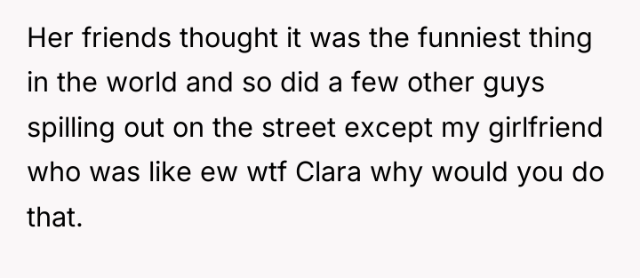 Her friends thought it was the funniest thing in the...