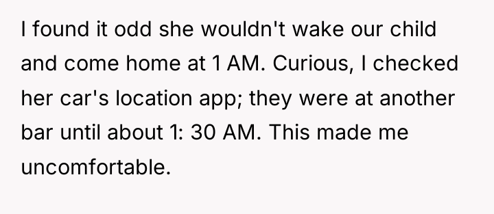 I found it odd she wouldn't wake our child and...