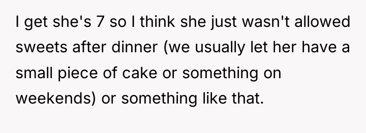 I get she's 7 so I think she just wasn't...