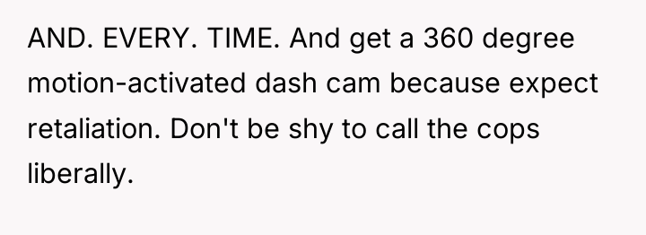 AND. EVERY. TIME. And get a 360 degree motion-activated dash...