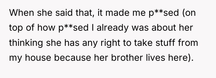 When she said that, it made me p**sed (on top...