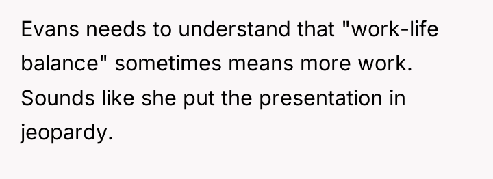 Evans needs to understand that "work-life balance" sometimes means more...
