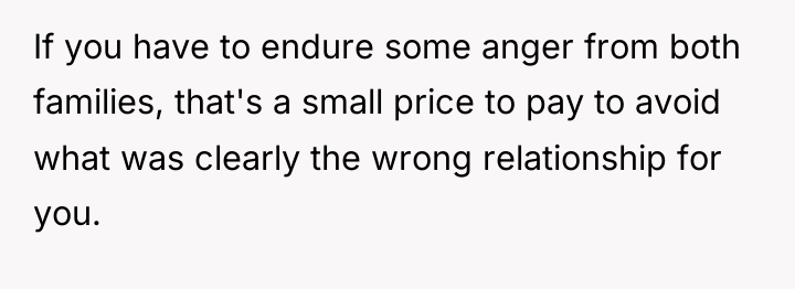 If you have to endure some anger from both families,...