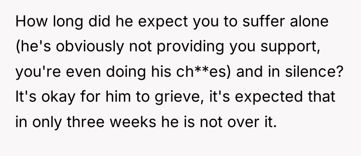 How long did he expect you to suffer alone (he's...