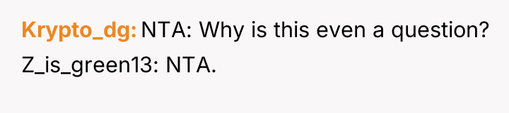 Krypto_dg NTA: Why is this even a question? Z_is_green13: NTA.