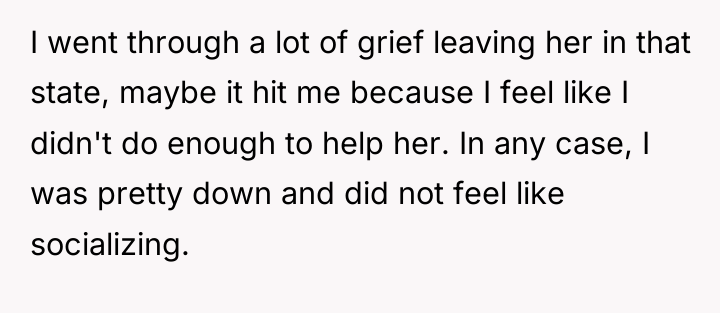 I went through a lot of grief leaving her in...
