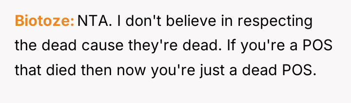 Biotoze NTA. I don't believe in respecting the dead cause...