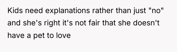 Kids need explanations rather than just "no" and she's right...