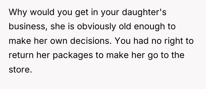 Why would you get in your daughter's business, she is...