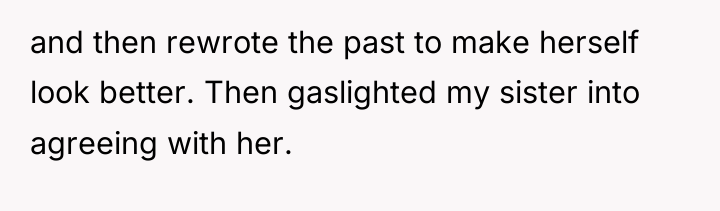 and then rewrote the past to make herself look better....