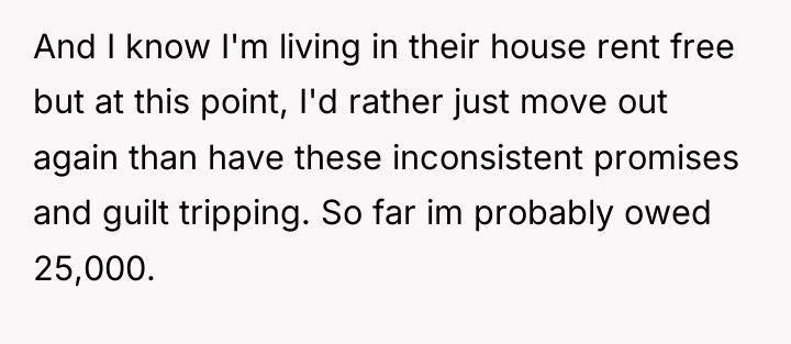 And I know I'm living in their house rent free...