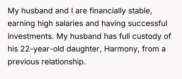 My husband and I are financially stable, earning high salaries...