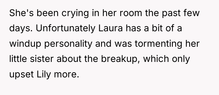 She's been crying in her room the past few days....
