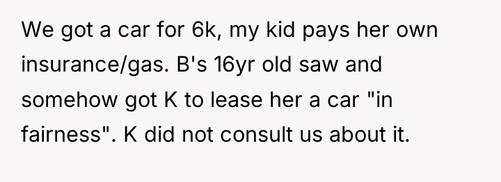 We got a car for 6k, my kid pays her...
