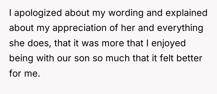 I apologized about my wording and explained about my appreciation...