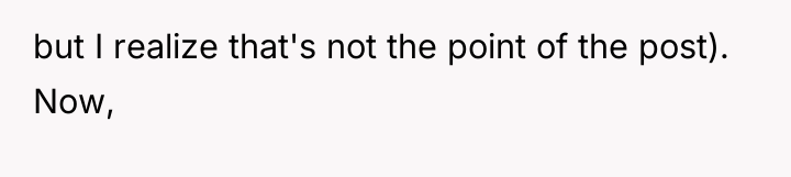 but I realize that's not the point of the post)....