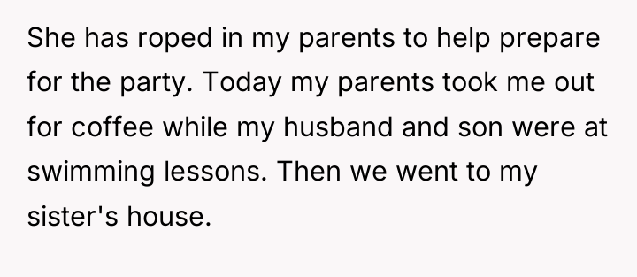 She has roped in my parents to help prepare for...
