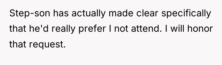 Step-son has actually made clear specifically that he'd really prefer...