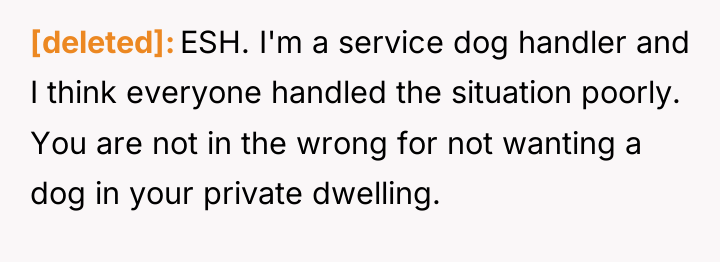 [deleted] ESH. I'm a service dog handler and I think...