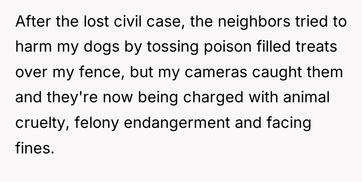 After the lost civil case, the neighbors tried to harm...