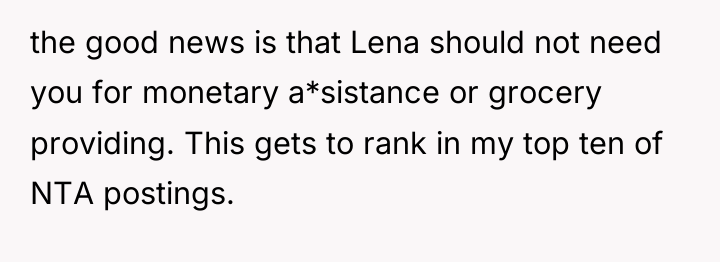 the good news is that Lena should not need you...