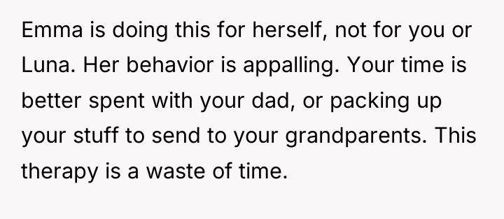 Emma is doing this for herself, not for you or...