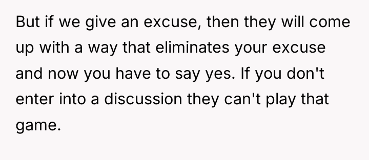 But if we give an excuse, then they will come...