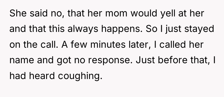She said no, that her mom would yell at her...