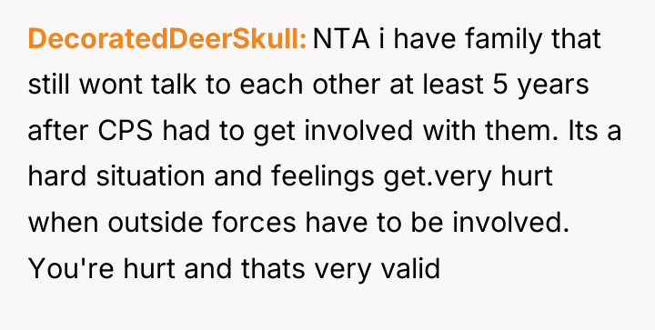 DecoratedDeerSkull NTA i have family that still wont talk to...