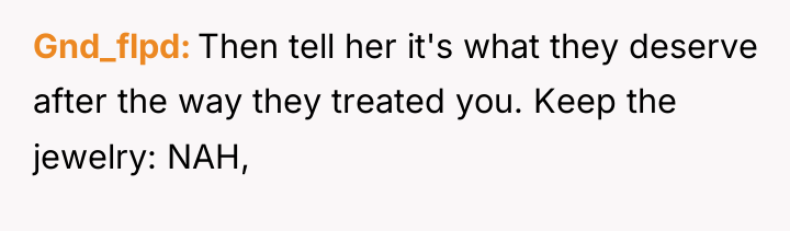 Gnd_flpd Then tell her it's what they deserve after the...