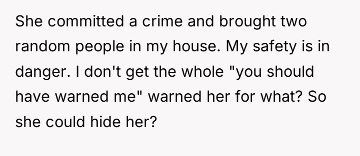 She committed a crime and brought two random people in...