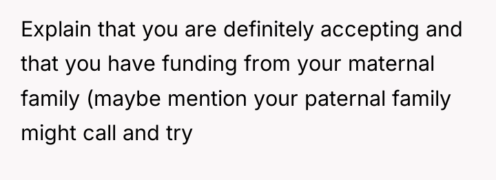 Explain that you are definitely accepting and that you have...