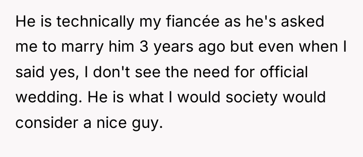 He is technically my fiancée as he's asked me to...