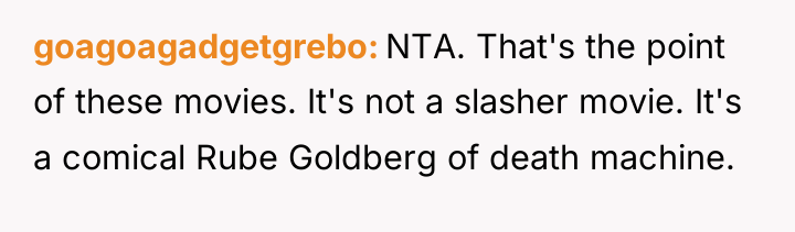 goagoagadgetgrebo NTA. That's the point of these movies. It's not...