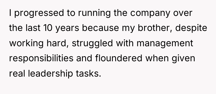 I progressed to running the company over the last 10...