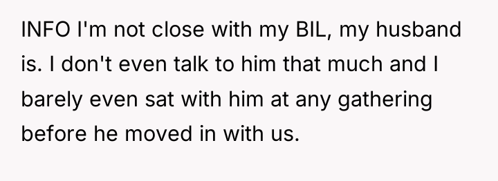 INFO I'm not close with my BIL, my husband is....