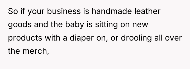 So if your business is handmade leather goods and the...