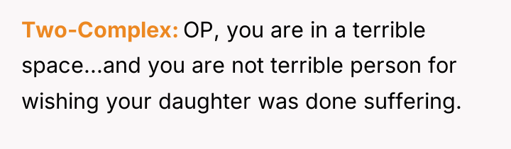 Two-Complex OP, you are in a terrible space...and you are...