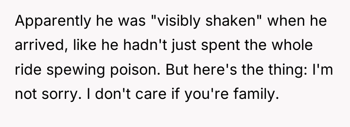 Apparently he was "visibly shaken" when he arrived, like he...