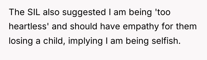 The SIL also suggested I am being 'too heartless' and...
