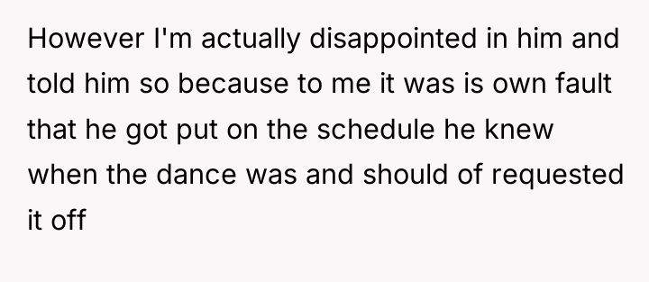 However I'm actually disappointed in him and told him so...