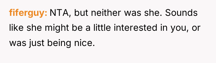 fiferguy NTA, but neither was she. Sounds like she might...