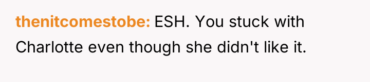 thenitcomestobe ESH. You stuck with Charlotte even though she didn't...