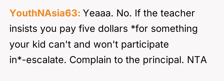 YouthNAsia63 Yeaaa. No. If the teacher insists you pay five...