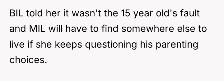 BIL told her it wasn't the 15 year old's fault...