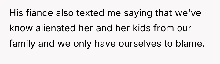 His fiance also texted me saying that we've know alienated...