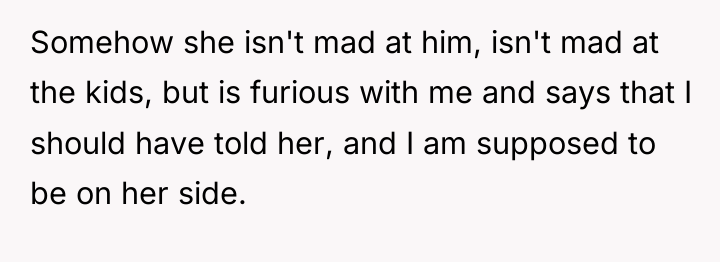 Somehow she isn't mad at him, isn't mad at the...
