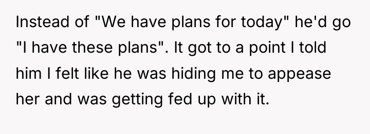 Instead of "We have plans for today" he'd go "I...