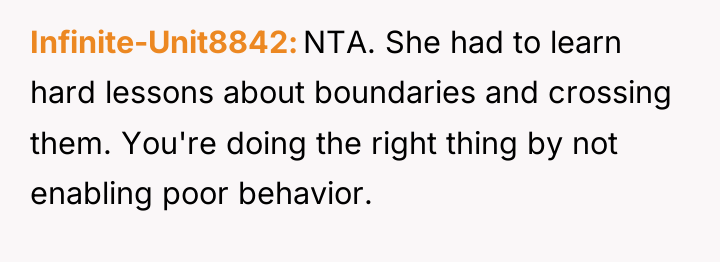 Infinite-Unit8842 NTA. She had to learn hard lessons about boundaries...